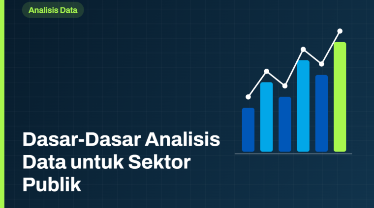Dasar-Dasar Analisis Data untuk Sektor Publik